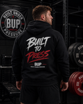 Built To Press hoodie